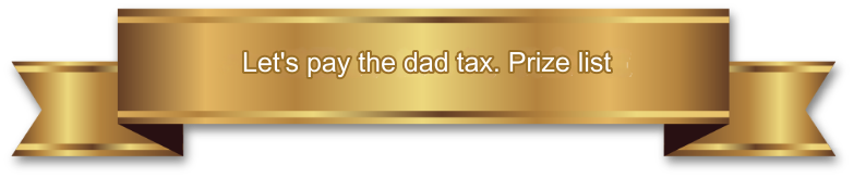 Papa live tax, pay.Prize list